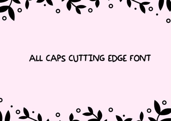 All Caps Cutting Edge: A Bold Choice for Modern Design